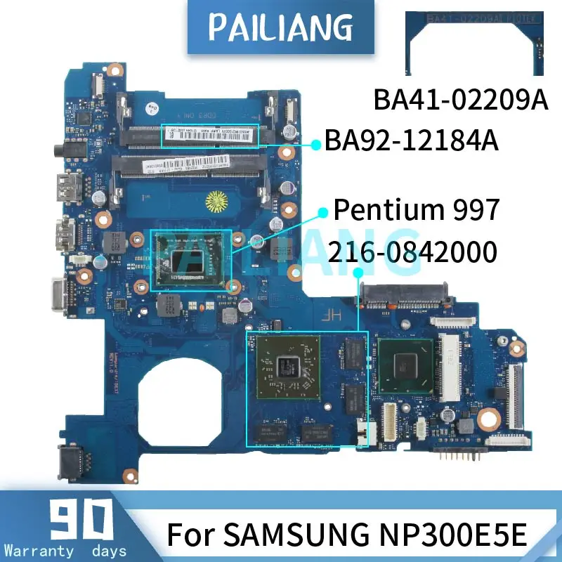 PAILIANG Laptop motherboard For SAMSUNG NP300E5E Pentium 997 Mainboard BA92-12184A BA41-02209A 216-0842000 DDR3 tesed 
PAILIANG Laptop motherboard For SAMSUNG NP300E5E Pentium 997 Mainboard BA92-12184A BA41-02209A 216-0842000 DDR3 tesed