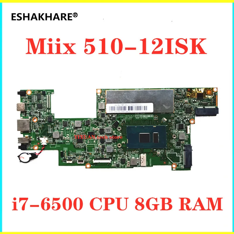 MIIX510 материнская плата для ноутбука Lenovo MIIX510-12ISK MIIX 510-12ISK ноутбук Процессор i7 6500U 8G