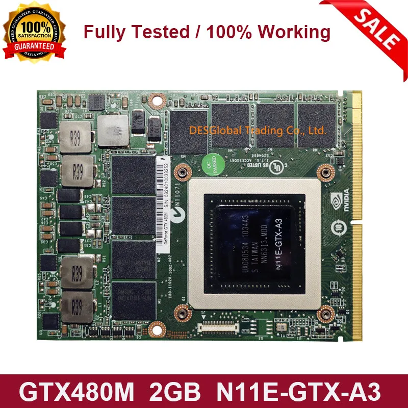 GTX480M GTX 480M GDDR5 2GB N11E-GTX-A3 Video Graphics VGA Card With X-Bracket For Dell Alienware M17X R3 R4 M18X R1 Fully Tested
GTX480M GTX 480M GDDR5 2GB N11E-GTX-A3 Video Graphics VGA Card With X-Bracket For Dell Alienware M17X R3 R4 M18X R1 Fully Tested