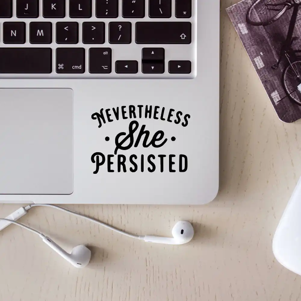 laptop computer quotes decal nevertheless she persisted computer