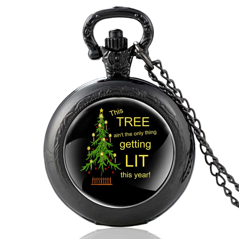 

Christmas Tree This Tree Ain't The Only Thing Getting Lit This Year Quartz Pocket Watch Men Women Pendant Necklace Hours Clock