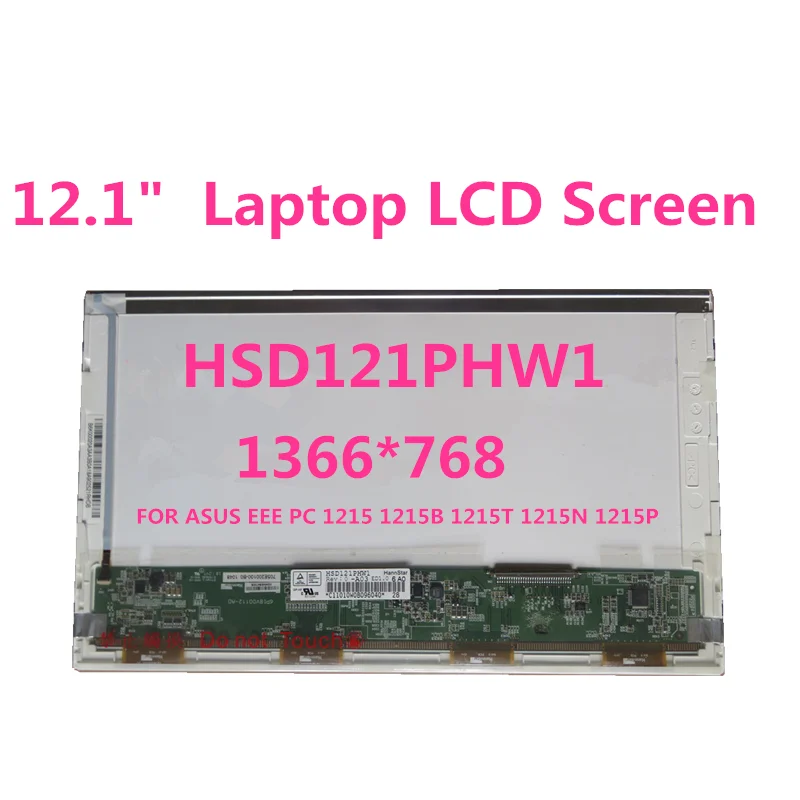 Free shipping 12.1 " LCD LED Laptop Screen HSD121PHW1 for Asus EEE PC 1215 1215B 1215T 1215N 1215P lcd display screen 1366 * 768
Free shipping 12.1 " LCD LED Laptop Screen HSD121PHW1 for Asus EEE PC 1215 1215B 1215T 1215N 1215P lcd display screen 1366 * 768