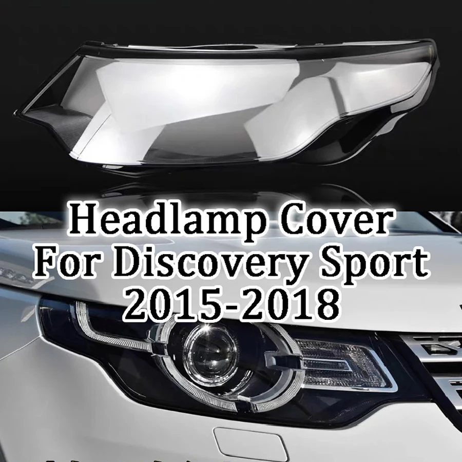 1Pc Car Front Headlamp Cover Transparent Lampshade Headlight Lamp Lens Shell Mask For Land Rover Discovery Sport 2015-2019 
1Pc Car Front Headlamp Cover Transparent Lampshade Headlight Lamp Lens Shell Mask For Land Rover Discovery Sport 2015-2019
