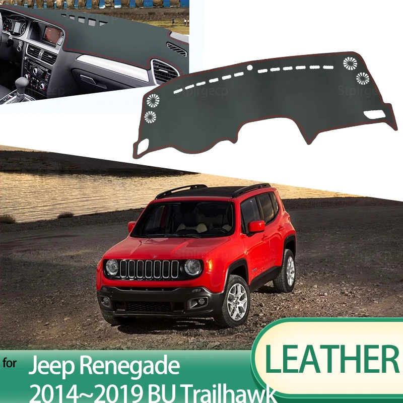 Кожаный коврик для приборной панели для Jeep Renegade 2014 ~ 2019 BU Trailhawk, коврик для приборной панели, коврик, ковер, аксессуары для стайлинга автомобиля
Кожаный коврик для приборной панели для Jeep Renegade 2014 ~ 2019 BU Trailhawk, коврик для приборной панели, коврик, ковер, аксессуары для стайлинга автомобиля