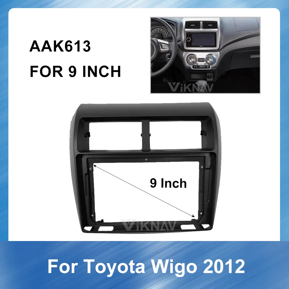 9 inch Fasxia Car Radio face plate refitting DVD Frame For Toyota WIGO 2012 LHD Fascia car accessories mounting car panel
9 inch Fasxia Car Radio face plate refitting DVD Frame For Toyota WIGO 2012 LHD Fascia car accessories mounting car panel