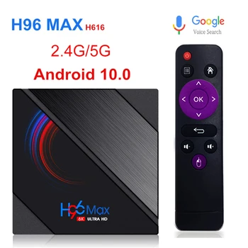 Smart TV Box H96 MAX H616 2020 Android10.0 32GB 64GB 6K Youtube Media player H96MAX TVBOX Android TV Set top box 2.4 G/5G
Smart TV Box H96 MAX H616 2020 Android10.0 32GB 64GB 6K Youtube Media player H96MAX TVBOX Android TV Set top box 2.4 G/5G