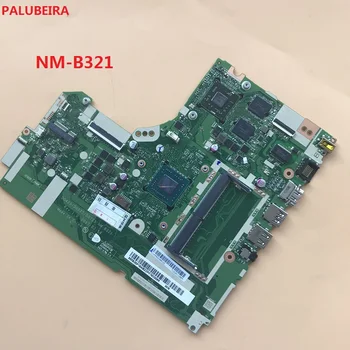PALUBEIRA DG425/DG525/DG725 NM-B321 for Lenovo IdeaPad 320-15IKB 320-15AST 320-17AST notebook motherboard 100% test
PALUBEIRA DG425/DG525/DG725 NM-B321 for Lenovo IdeaPad 320-15IKB 320-15AST 320-17AST notebook motherboard 100% test