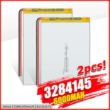 1/2/4pcs 3284145 3.7V 6000mAH 3085145 polymer lithium ion battery Li-ion Rechargeable battery for tablet pc 7 inch 8 inch 9inch
1/2/4pcs 3284145 3.7V 6000mAH 3085145 polymer lithium ion battery Li-ion Rechargeable battery for tablet pc 7 inch 8 inch 9inch