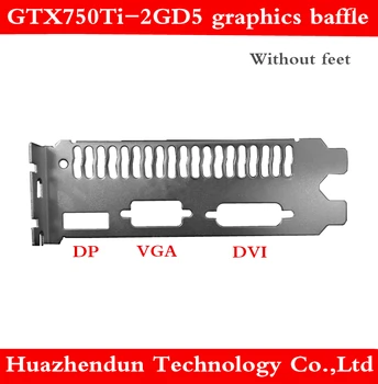 High-quality graphics baffle for GTX750Ti-2GD5 graphics card bracket DP + VGA + DVI interface 1pcs free shipping
High-quality graphics baffle for GTX750Ti-2GD5 graphics card bracket DP + VGA + DVI interface 1pcs free shipping