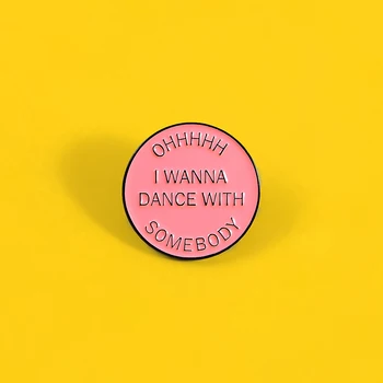 Oh I Wanna Dance With Somebody Pin Brooch Round Pink Badge Pin Lapel Pin Cowboy Clothes Bag Hat Jewelry Gift For Friend 
Oh I Wanna Dance With Somebody Pin Brooch Round Pink Badge Pin Lapel Pin Cowboy Clothes Bag Hat Jewelry Gift For Friend