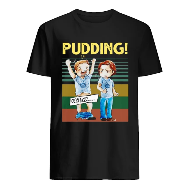 Pudding Oh My Supernatural Vintage Shirt
Pudding Oh My Supernatural Vintage Shirt