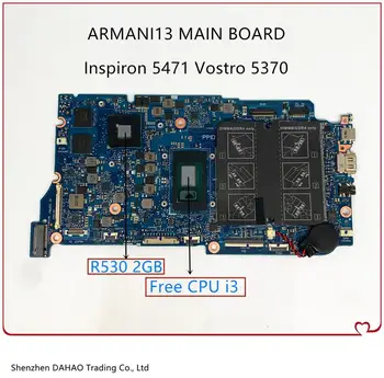 

For ARMANI13 MAIN BOARD DELL Vostro Inspiron 13 5370 5471 Laptop motherboard With i3 cpu 2gb GPU DDR4 100% Fully Tested