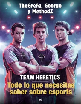 TEAM HERETICS EVERYTHING YOU NEED TO KNOW ABOUT ESPORTS