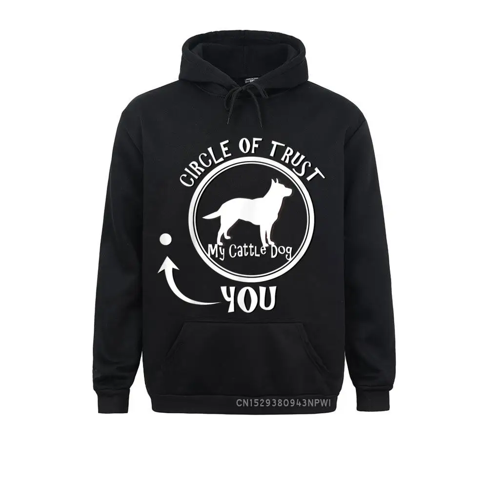 

Circle Of Trust Funny Australian Cattle Dog Pullover Custom Hoodies Winter Autumn Young Sweatshirts Cool Hoods Prevalent