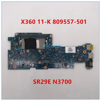 High quality For X360 11-K Laptop motherboard 809557-501 809557-001 809557-601 with SR29E N3700 100% working well
High quality For X360 11-K Laptop motherboard 809557-501 809557-001 809557-601 with SR29E N3700 100% working well
