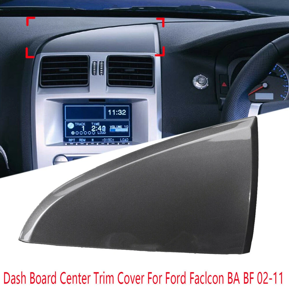For Ford Falcon BA BF 2002 2003 2004 2005 2006 2007 2008 2009 2010 2011 Center Dash Board Panel Trim Cover Graphite Titanium
For Ford Falcon BA BF 2002 2003 2004 2005 2006 2007 2008 2009 2010 2011 Center Dash Board Panel Trim Cover Graphite Titanium