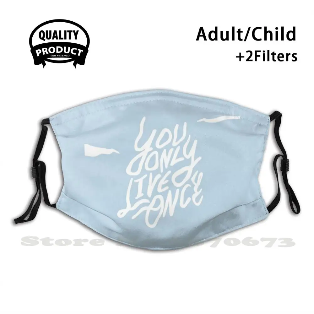 Yolo - You Only Live Once Diy Adult Kids Face Mask You Only Live Once Life And Death Yolo Live Funny Once Life Death Believe In
Yolo - You Only Live Once Diy Adult Kids Face Mask You Only Live Once Life And Death Yolo Live Funny Once Life Death Believe In