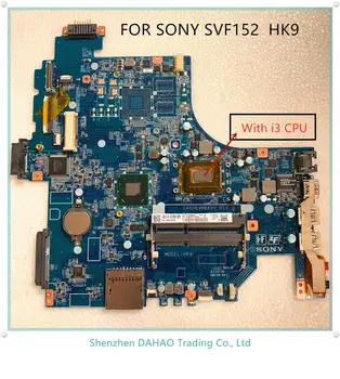 For SONY VIAO SVF152 SVF152A Laptop motherboard A1945019A A1945017A A1951371A DA0HK9MB6D0 With Hm76 i3 CPU DDR3 100% test ok
For SONY VIAO SVF152 SVF152A Laptop motherboard A1945019A A1945017A A1951371A DA0HK9MB6D0 With Hm76 i3 CPU DDR3 100% test ok
