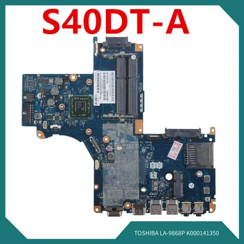 New Notebook Mainboard For Toshiba S40DT S40DT-A For Laptop Motherboard K000141350 LA-9868P A4
New Notebook Mainboard For Toshiba S40DT S40DT-A For Laptop Motherboard K000141350 LA-9868P A4