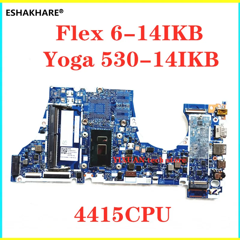 NM B601 для Lenovo Yoga 530 14IKB Flex 6 материнская плата ноутбука 4415 CPU 5B20R08689 протестирована