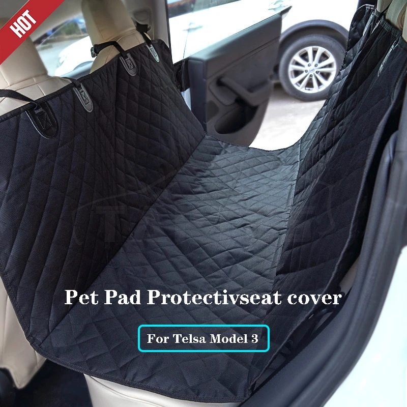 

For Tesla Model 3 17-22 Dog Car Seat Cover Waterproof Pet Travel Dog Carrier Hammock Car Rear Back Seat Protector Mat Safety Ca