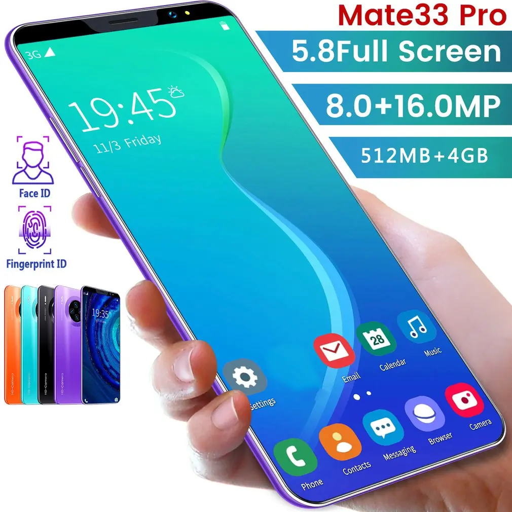 Mate33 Pro Smartphone with 512M+4GGB Large Memory 5.8 Inch Screen Support Face/Fingerprint Unlock Dual SIM Mobile Phones
Mate33 Pro Smartphone with 512M+4GGB Large Memory 5.8 Inch Screen Support Face/Fingerprint Unlock Dual SIM Mobile Phones