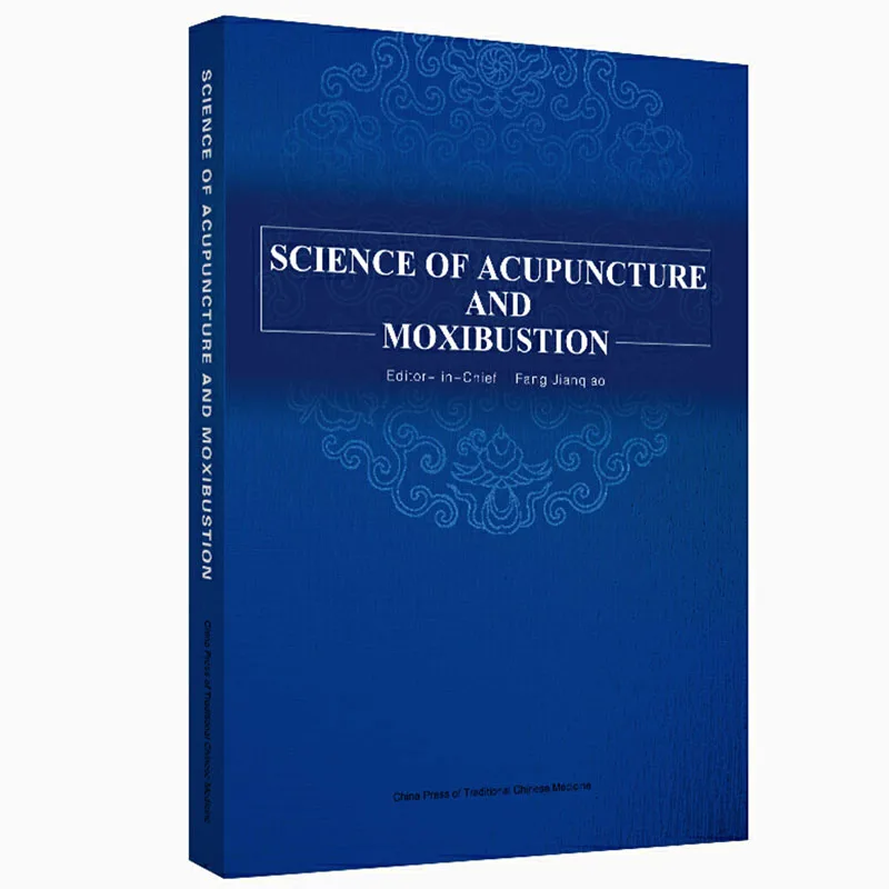 SCIENCE OF ACUPUNCTURE AND moxibus английское издание книга традиционной китайской