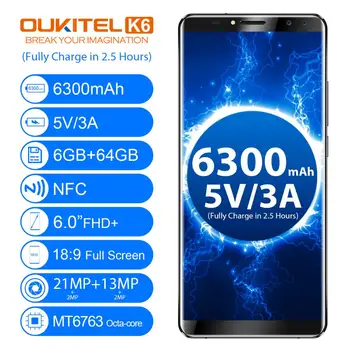 

Oukitel K6 6.0'' 4G Smartphone MT6763 Octa Core Phone 18:9 Full Screen Android 7.1 6GB RAM 64GB ROM 6300mAh Powerful Battery