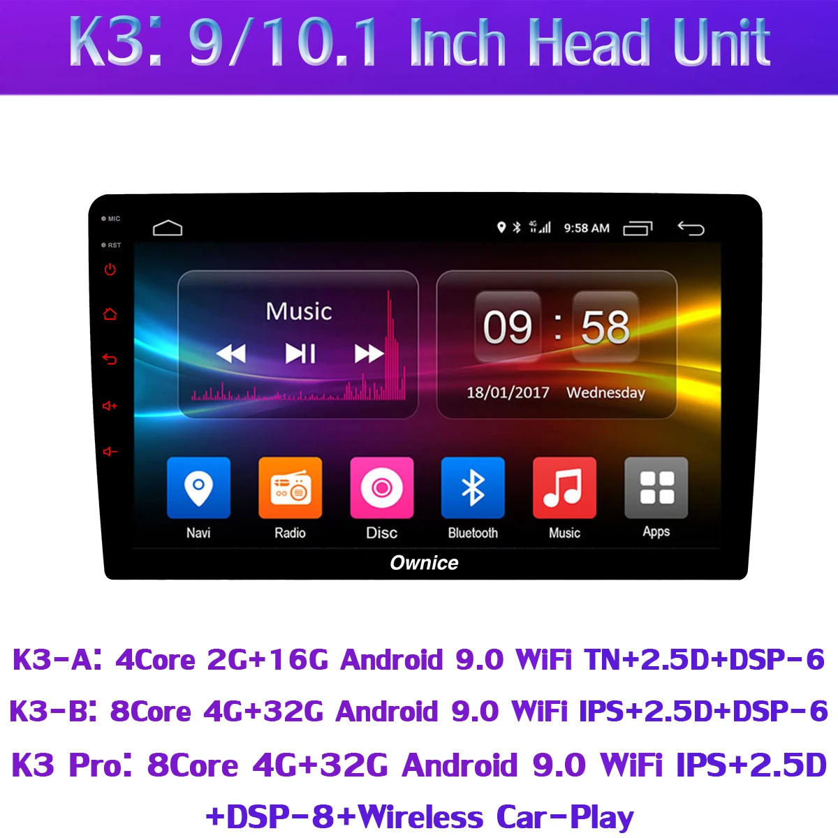 Ownice K3 Ultra-thin 1 din Android 9.0 Quad/Octa Core 4G+32G Car Multimedia Player WiFi Radio Stereo GPS Navigation DSP CarPlay
Ownice K3 Ultra-thin 1 din Android 9.0 Quad/Octa Core 4G+32G Car Multimedia Player WiFi Radio Stereo GPS Navigation DSP CarPlay