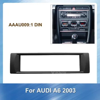 Car Radio Stereo Fitting installation Fascia for AUDI A6 2003 Stereo Frame Fascias Panel Facial DVD CD Dash Bezel 
Car Radio Stereo Fitting installation Fascia for AUDI A6 2003 Stereo Frame Fascias Panel Facial DVD CD Dash Bezel