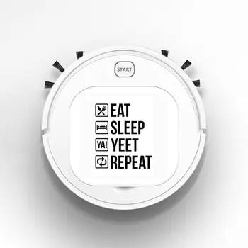 Auto USB Sweeping 1800Pa Multifunction Smart Robot Vacuum Cleaner Dry Wet Floor Cleaner Video Games Eat Sleep Yeet Repeat
Auto USB Sweeping 1800Pa Multifunction Smart Robot Vacuum Cleaner Dry Wet Floor Cleaner Video Games Eat Sleep Yeet Repeat