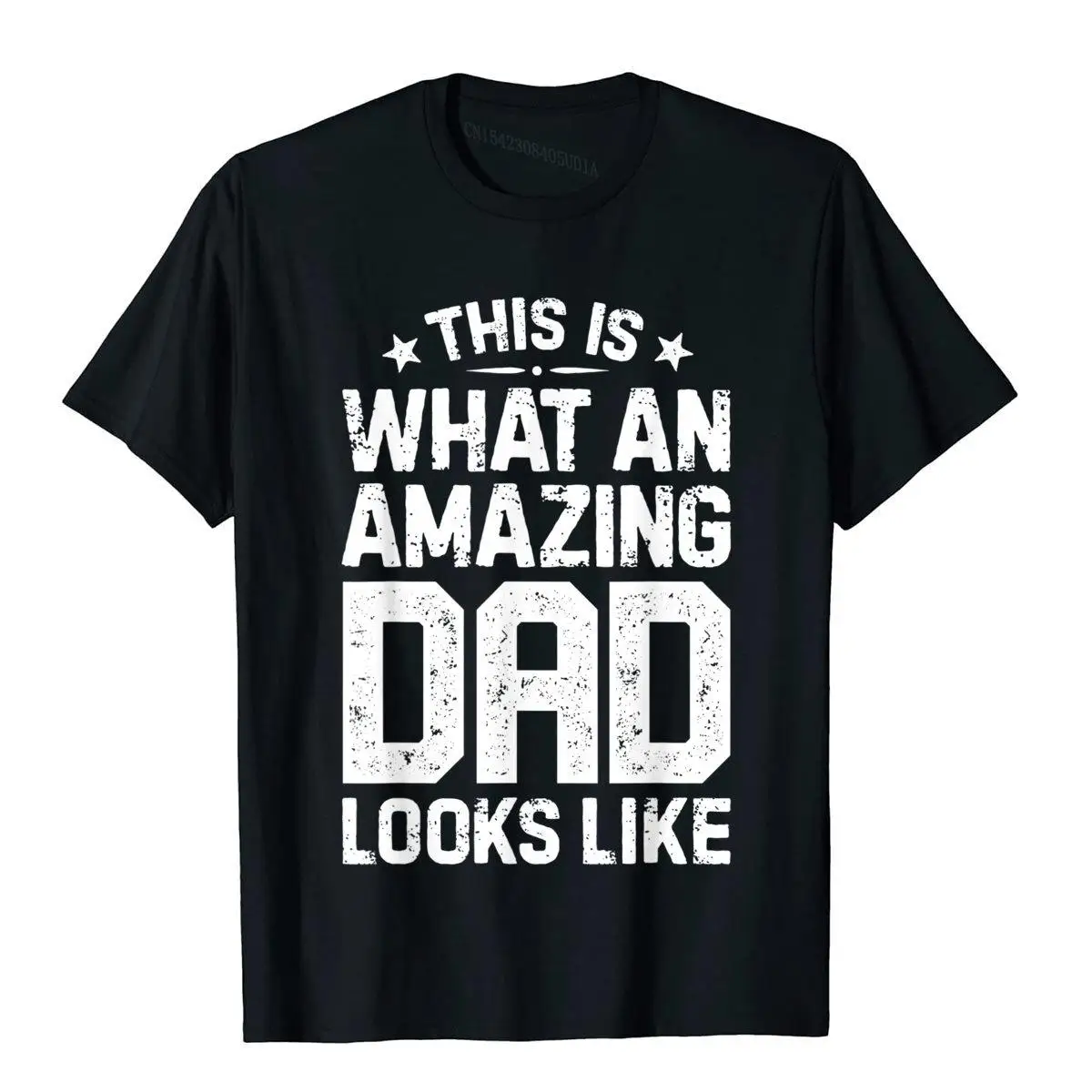 

This Is What An Amazing Dad Looks Like Funny Fathers Day T-Shirt T Shirts Tops Tees Prevalent Cotton Design Printed On Men
