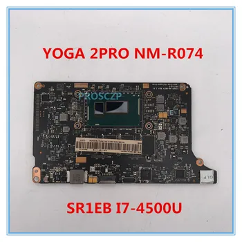 For YOGA2 PRO YOGA 2 PRO VIUU3 NM-A074 Laptop motherboard With SR16Z I7-4500U CPU 100% working well
For YOGA2 PRO YOGA 2 PRO VIUU3 NM-A074 Laptop motherboard With SR16Z I7-4500U CPU 100% working well