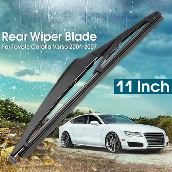 Car Rear Wiper Blade Car Windshield 11/283mm Windscreen Window Washer Fit For Toyota Corolla Verso 2004 2005 2006 2007
Car Rear Wiper Blade Car Windshield 11/283mm Windscreen Window Washer Fit For Toyota Corolla Verso 2004 2005 2006 2007