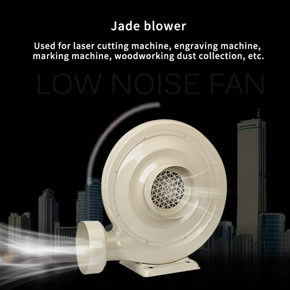 

Air Blower Centrifugal 220V 550W Exhaust Fan For CO2 Laser Engraving Cutting Machine