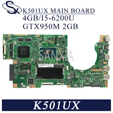 KEFU K501UX Laptop motherboard for ASUS K501UX K501UB original mainboard DDR3 4GB-RAM I5-6200U GTX950M EDP 
KEFU K501UX Laptop motherboard for ASUS K501UX K501UB original mainboard DDR3 4GB-RAM I5-6200U GTX950M EDP