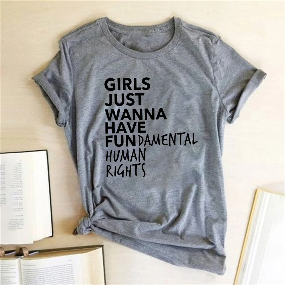 Feminist Feminism Girls T Shirt Just Wanna Have Fundamental Human Rights Letter Print T Shirt