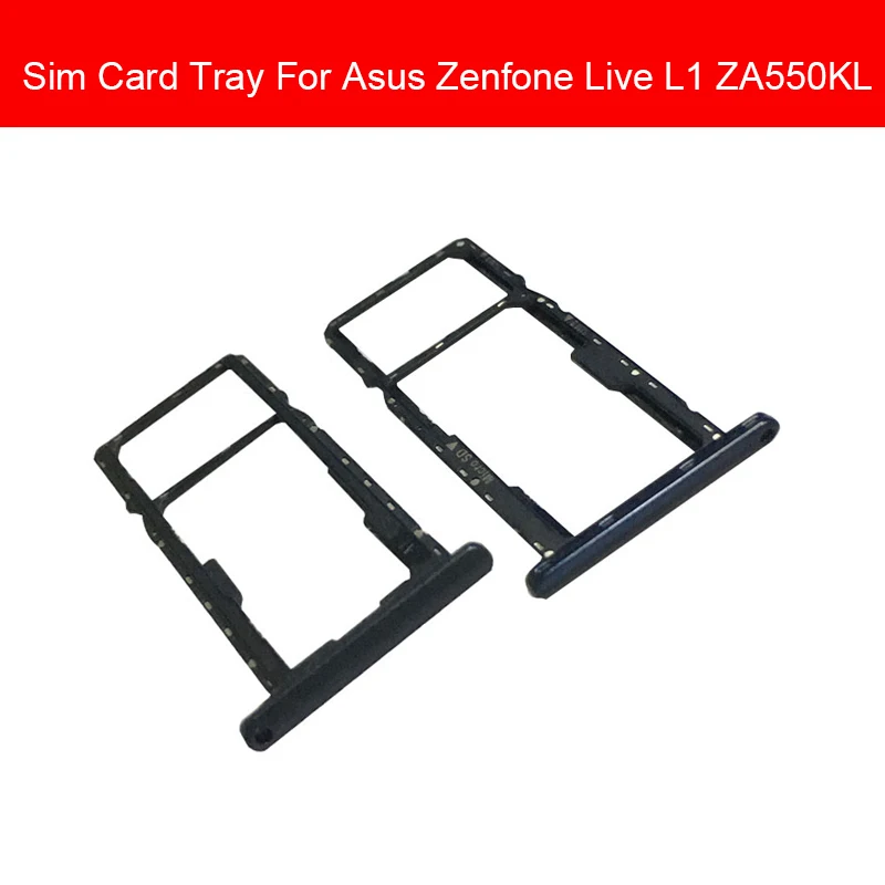 

Sim Card Tray Holder For Asus Zenfone Live L1 ZA550KL Reader Sim Card Slot Phone Repair Replacement Parts