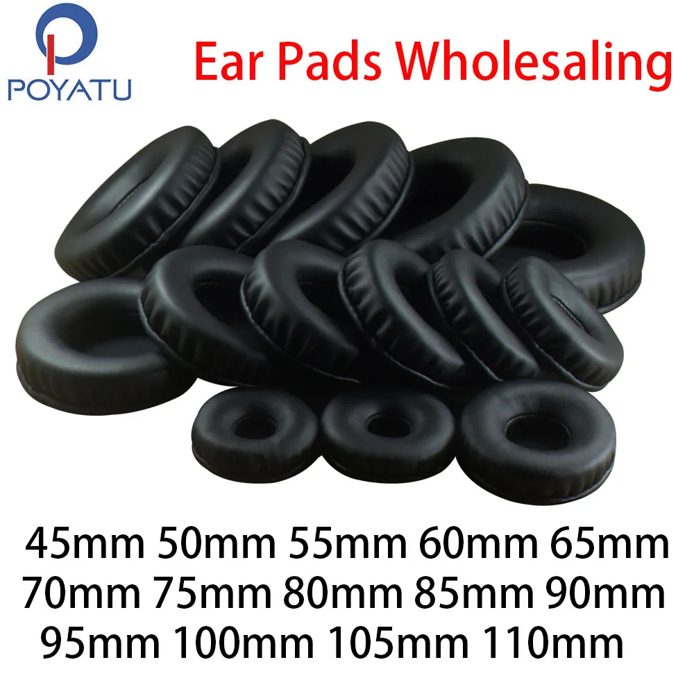 

10 Pairs/Lot Earpads 50MM 55MM 60MM 65MM 70MM 75MM 80MM 85MM 90MM 95MM 100MM 105MM 110MM Ear Pads Headphone Replacement Cushion