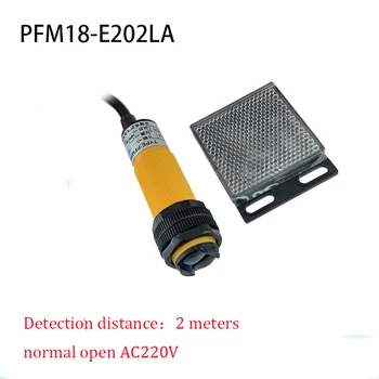 PFM18-E202LA Photoelectric switch Mirror reflection Feedback reflection Inductive switch normal open AC220V 2M
PFM18-E202LA Photoelectric switch Mirror reflection Feedback reflection Inductive switch normal open AC220V 2M