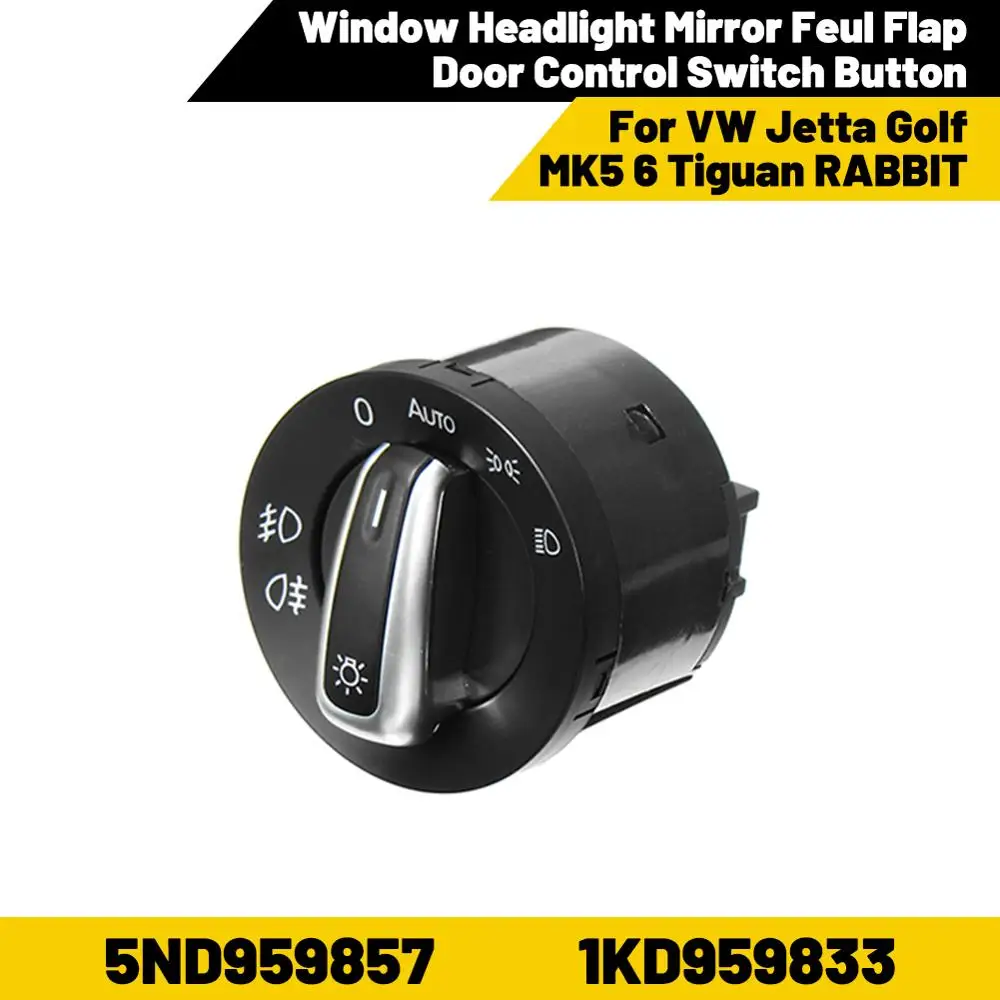 6x Window Headlight Mirror Feul Flap Door Control Switch Button for VW Jetta Golf MK5 6 Tiguan RABBIT 5ND959857 1KD959833 Switch
6x Window Headlight Mirror Feul Flap Door Control Switch Button for VW Jetta Golf MK5 6 Tiguan RABBIT 5ND959857 1KD959833 Switch