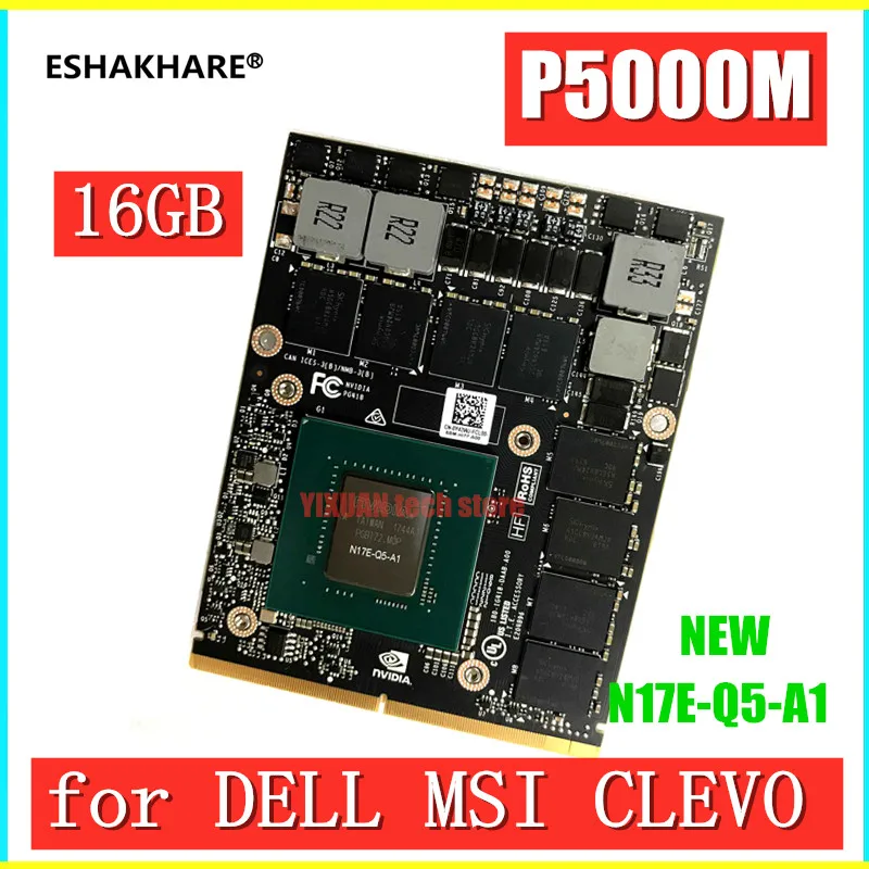 ESHAKHARE для NVIDIA P5000 P5000M MXM 16 Гб GDDR5 N17E-Q5-A1 Lenovo HP ZBook17 G3 G4 DELL DM7710 M7720 видеокарта |