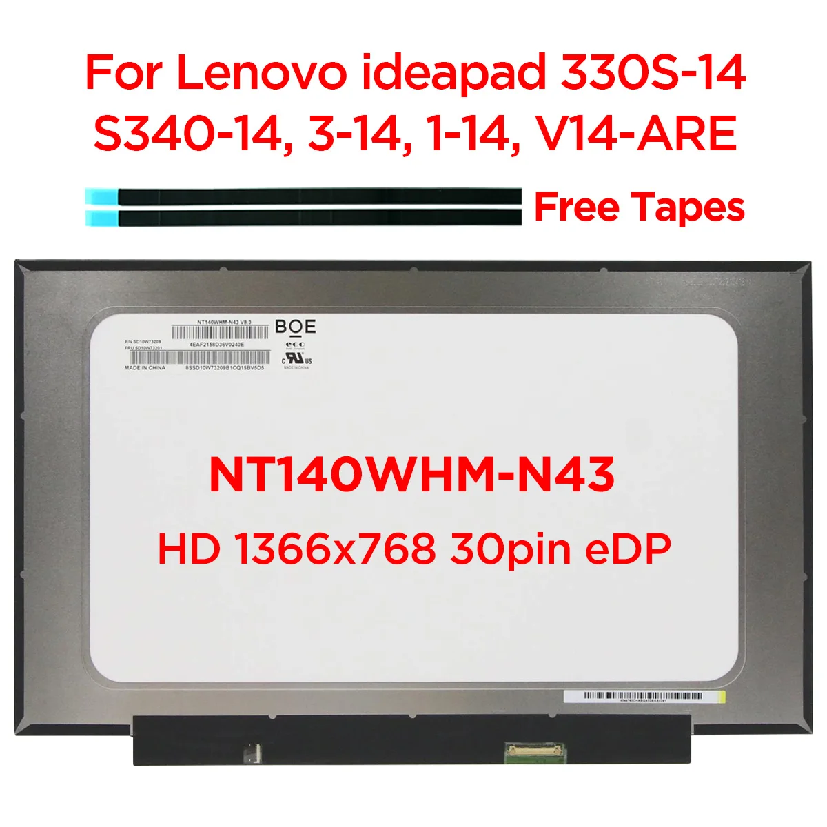 

14.0 Slim Laptop LCD Screen NT140WHM-N43 B140XTN07.2 For Lenovo ideapad 330S-14 S340-14 3-14 V14 1-14ADA05 HD1366x768 30pin eDP