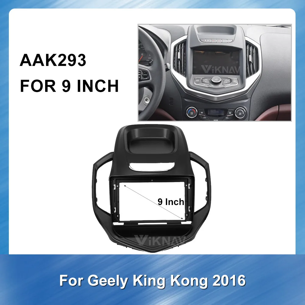 9 Inch 2 Din Car Radio Fascia frame for Geely King Kong 2016 car DVD GPS navi Panel Dash Kit Installation Frame Trim Dash Mount
9 Inch 2 Din Car Radio Fascia frame for Geely King Kong 2016 car DVD GPS navi Panel Dash Kit Installation Frame Trim Dash Mount