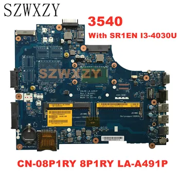 For Dell Latitude 3540 Laptop Motherboard With SR1EN I3-4030U CPU CN-08P1RY 8P1RY ZAL00 LA-A491P 
For Dell Latitude 3540 Laptop Motherboard With SR1EN I3-4030U CPU CN-08P1RY 8P1RY ZAL00 LA-A491P