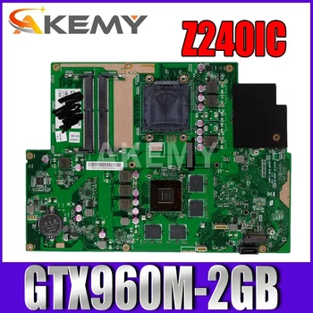 Akemy For ASUS Zen AiO Pro Z240IC Z240ICGK Laotop Mainboard Z240IC Motherboard with GTX960M-2GB
Akemy For ASUS Zen AiO Pro Z240IC Z240ICGK Laotop Mainboard Z240IC Motherboard with GTX960M-2GB