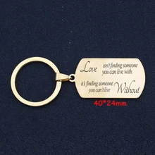 אהבת Keychain אהבה היא לא למצוא מישהו אתה יכול לחיות עם זה של מציאת מישהו שאתה לא יכול לחיות בלי כלב תג Keyfobs(China)