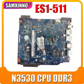 Akemy Laptop Motherboard For Acer ES1-511 Main Board NBMML11003 Z5W1M LA-B511P SR1W2 N3530 CPU DDR3
Akemy Laptop Motherboard For Acer ES1-511 Main Board NBMML11003 Z5W1M LA-B511P SR1W2 N3530 CPU DDR3