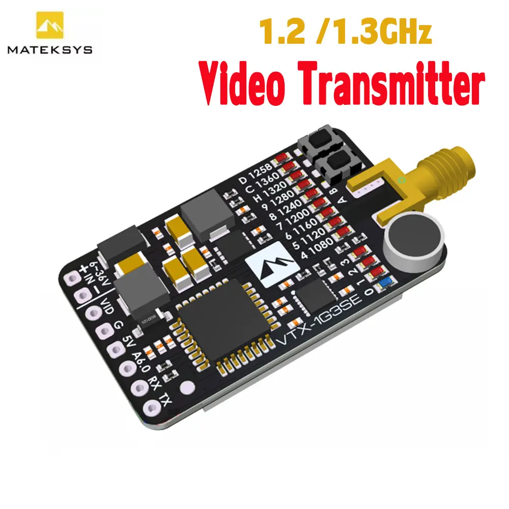 

MATEK VTX-1G3SE 1.2GHz 1.3GHz 9CH 0.1mW 25mW 200mW 800mW Video Transmitter VTX 6-36V for RC Airplane FPV Long Range DIY Parts