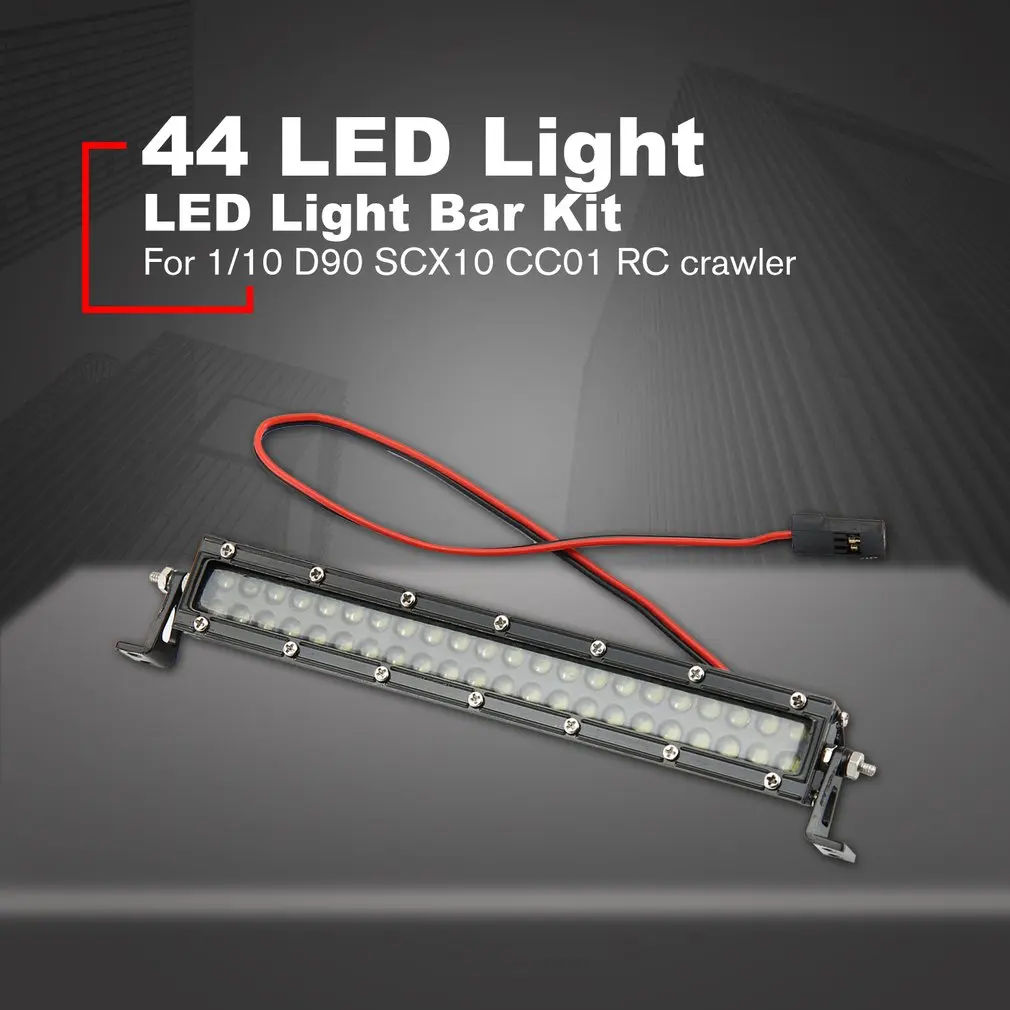 1/10 RC Crawler Metal 44 LEDs Light Bar Kit For 1/10 Scale Remote Control Car Models TAMIYA CC01 Axial SCX10 RC4WD
1/10 RC Crawler Metal 44 LEDs Light Bar Kit For 1/10 Scale Remote Control Car Models TAMIYA CC01 Axial SCX10 RC4WD